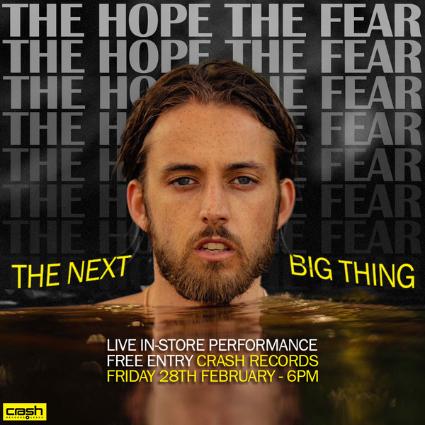 The Hope The Fear - Live In-Store - The Next Big Thing