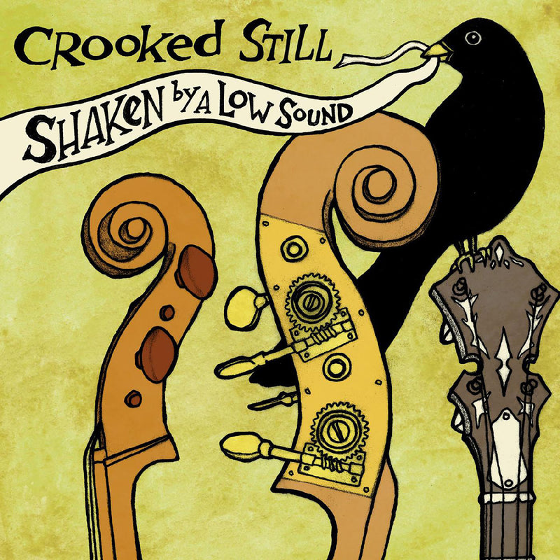 CROOKED STILL - Shaken By A Low Sound *Pre-Order