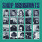Shop Assistants - Will Anything Happen *Pre-Order