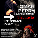 Omar Perry & Easy Riddim Maker - Tribute to Lee Scratch Perry 12/03/25 @ The Parish, Huddersfield