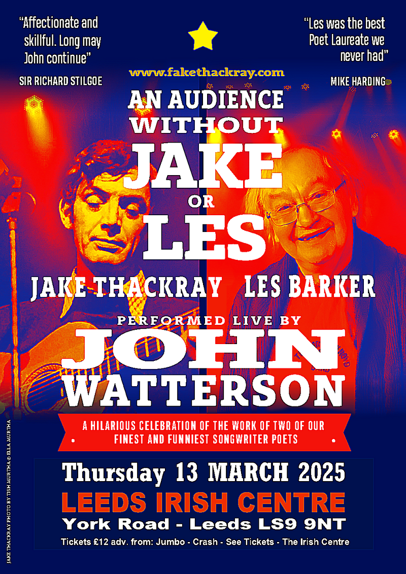 An Audience Without Jake or Les featuring John Watterson 13/03/25 @ Leeds Irish Centre