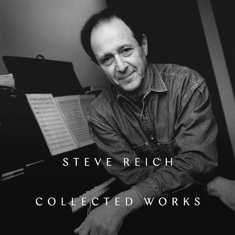 Steve Reich - Collected Works *Pre-Order