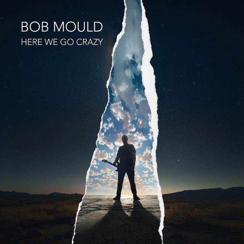 Bob Mould - Here We Go Crazy *Pre-Order