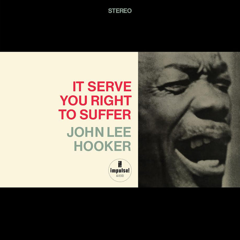 John Lee Hooker - It Serves You Right To Suffer *Pre-Order