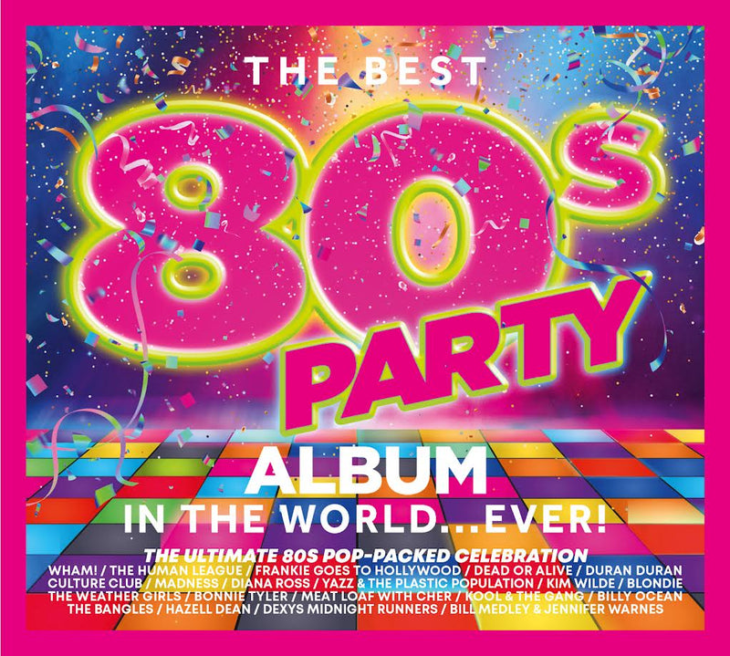 Various Artists - The Best 80s Party Album In The World... EVER!