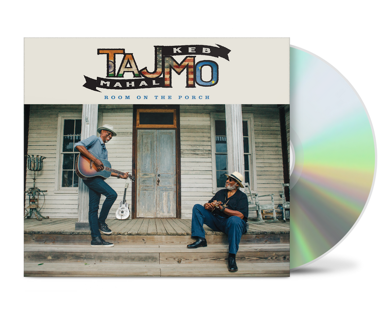 Taj Mahal & Keb Mo - Room on the Porch *Pre-Order