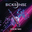 Sicksense - Cross Me Twice *Pre-Order