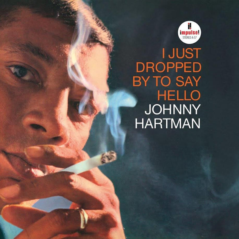 Johnny Hartman - I Just Dropped Bye To Say Hello *Pre-Order