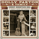 Dolly Parton - Smoky Mountain DNA: Family, Faith  and Fables *Pre-Order