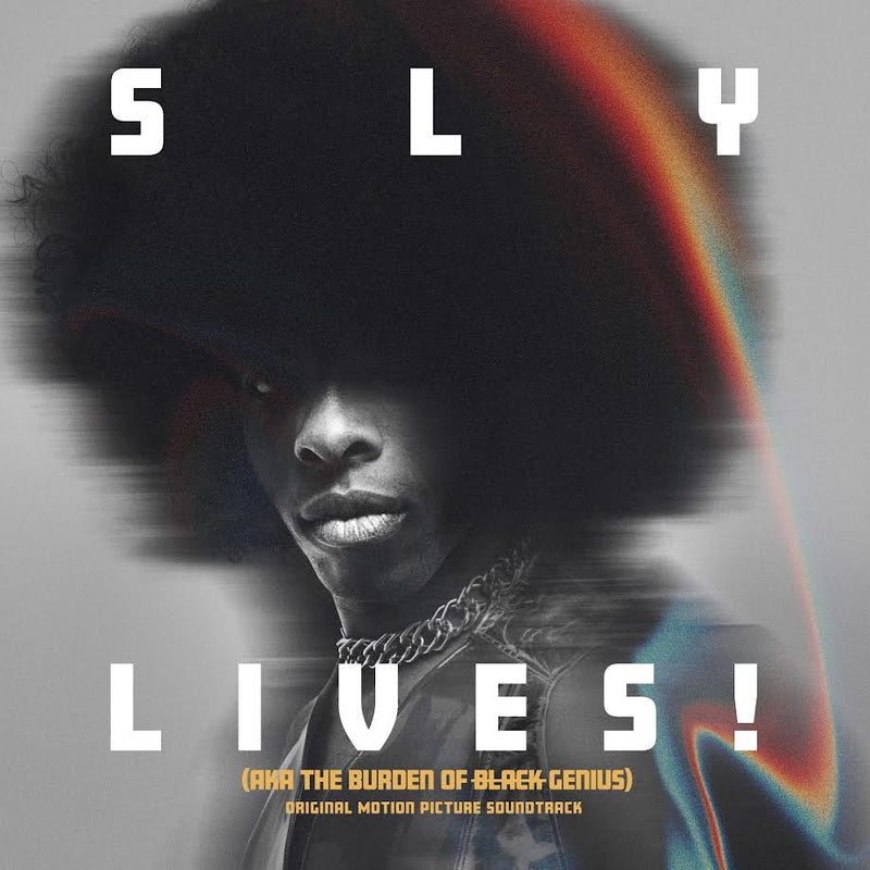 Sly & the Family Stone - SLY LIVES! (Aka The Burden Of Black Genius) *Pre-Order