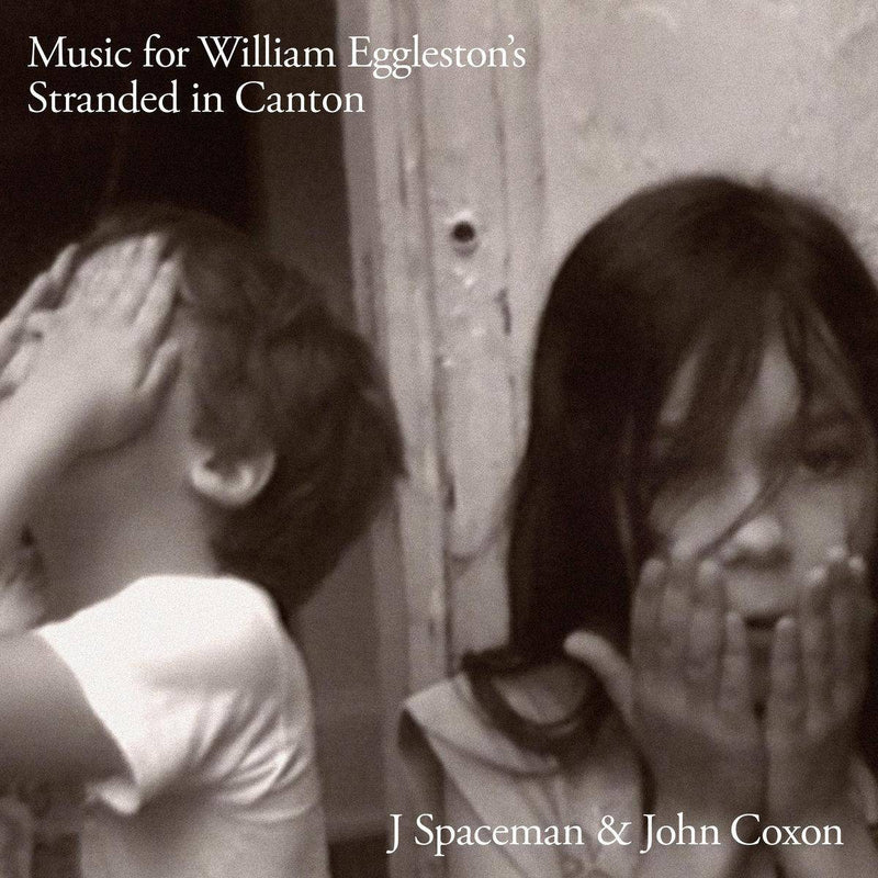 J Spaceman & John Coxon - Music For William Eggleston's Stranded in Canton