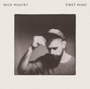 Nick Mulvey – First Mind (10th Anniversary Edition)