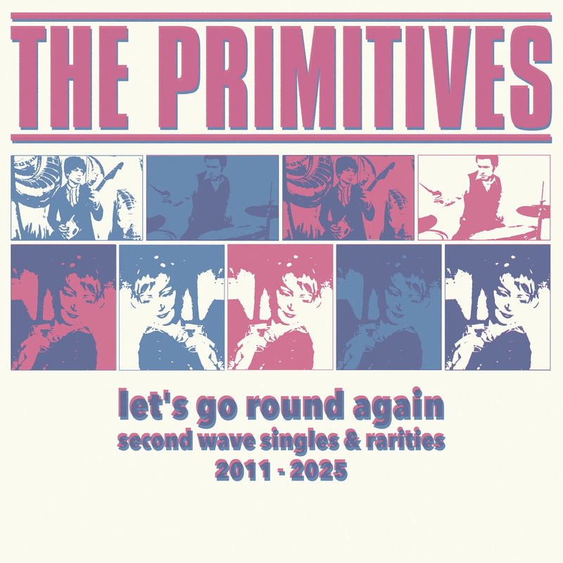 Primitives (The) - Let's Go Round Again