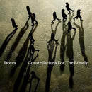 Doves - Constellations For The Lonely : Album + Ticket Bundle  (Q And A with Jez and Andy at The Wardrobe Leeds) *Pre-order