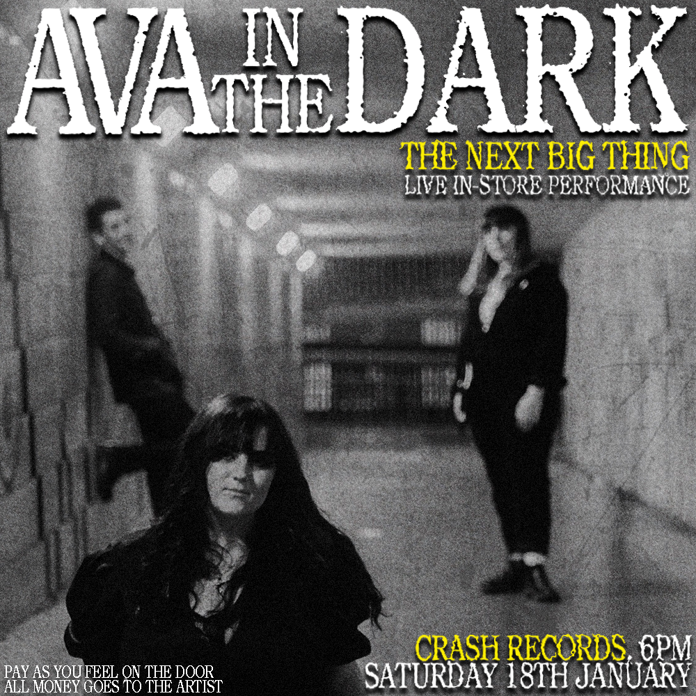 Ava In The Dark 18/01/2025 Crash Records