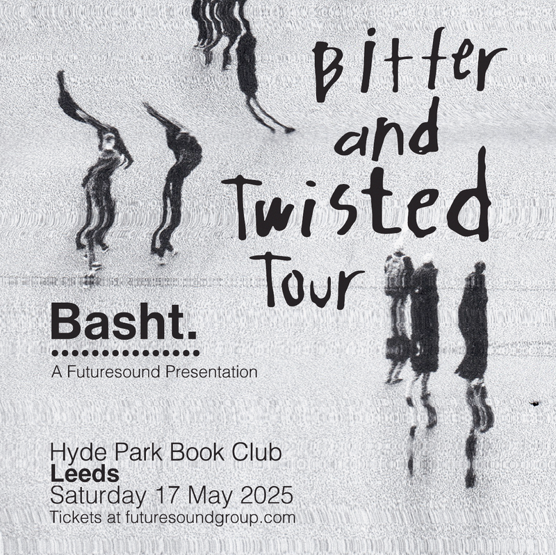 Basht. 17/05/25 @ Hyde Park Book Club