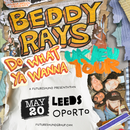 Beddy Rays 20/05/25 @ Oporto