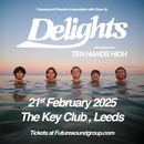 Delights 21/02/25 @ The Key Club