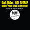 Dark Globe Ft Boy George - Mind Your Own Existence - Limited RSD 2025