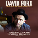 David Ford: 'I Sincerely Apologise For All The Trouble I've Caused’ - 20 Years 15/10/25 @ Brudnell Social Club