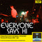 Everyone Says Hi - Everyone Says Hi *Pre-Order + Exclusive Print + INSTORE SESSION