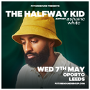 Halfway Kid (The) & Ashaine White 07/05/25 @ Oporto