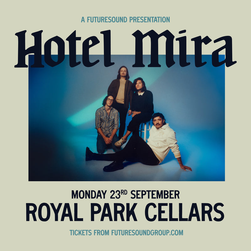 Hotel Mira 23/09/24 @ Royal Park Cellars