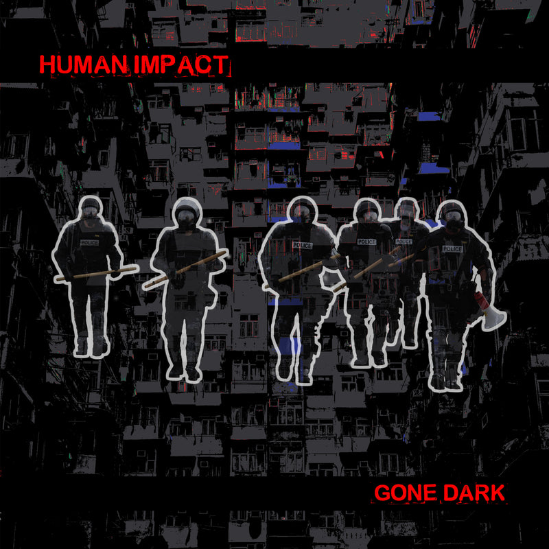 Human Impact - Gone Dark *Pre-Order