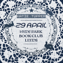 Katie Tupper 29/04/25 @ Hyde Park Book Club