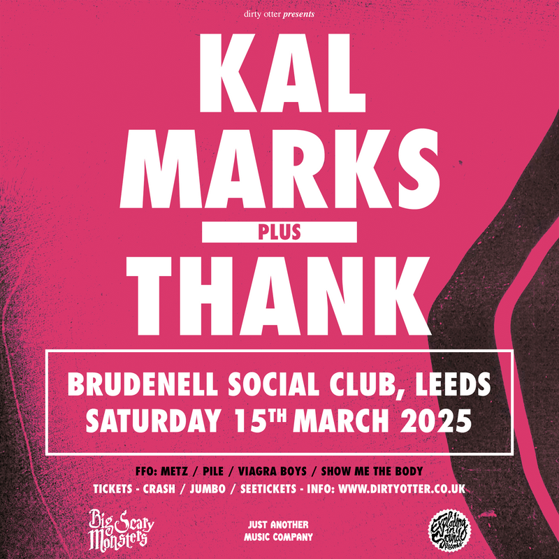 Kal Marks + Thank 15/03/25 @ Brudenell Social Club