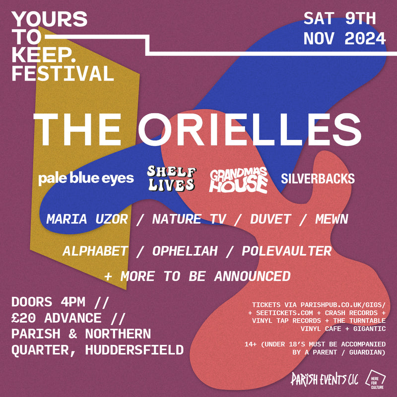 Yours To Keep festival ft. The Orielles 09/11/24 @ The Parish, Huddersfield