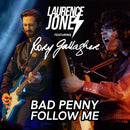 Laurence Jones Feat. Rory Gallagher - Bad Penny/Follow Me - Limited RSD 2025