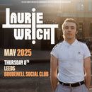 Laurie Wright 08/05/25 @ Brudenell Social Club