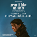 Matilda Mann 24/04/25 @ Wardrobe