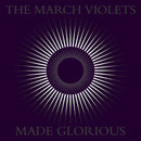 March Violets (The) - Made Glorious