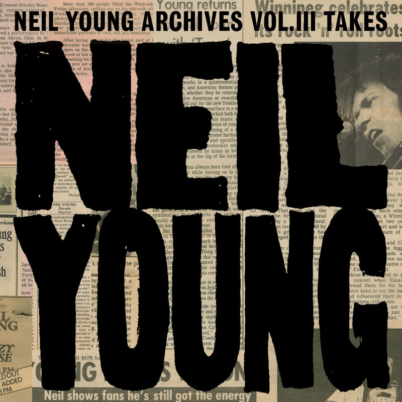 Neil Young - Archives Vol III Takes