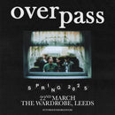 Overpass 22/03/25 @ Wardrobe