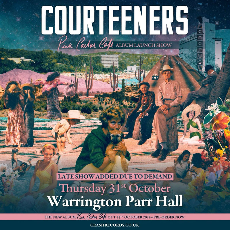 Courteeners - Pink Cactus Café: Album + Ticket Bundle LATER Show (Intimate Launch Show at Warrington Parr Hall) * Pre-Order