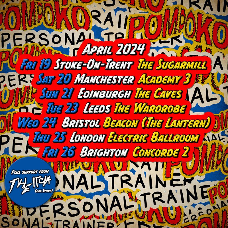 Pom Poko & Personal Trainer 23/04/24 @ Wardrobe