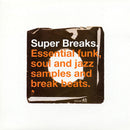 Various Artists - Super Breaks. Essential Funk, Soul And Jazz Samples And Break Beats