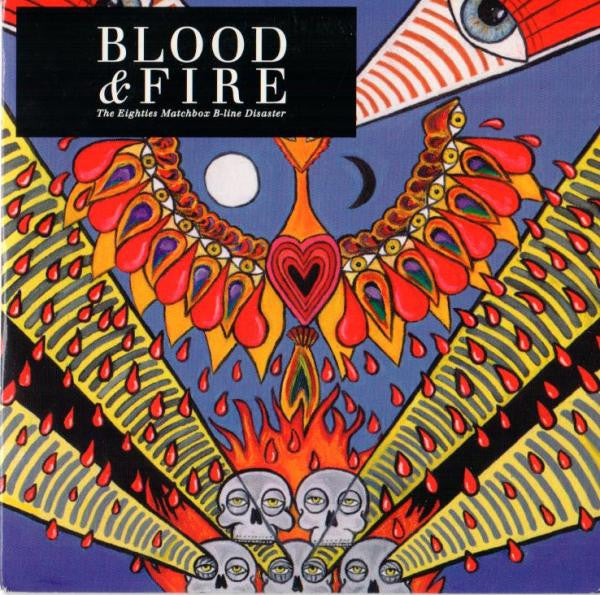 Eighties Matchbox B-Line Disaster (The) - Blood & Fire