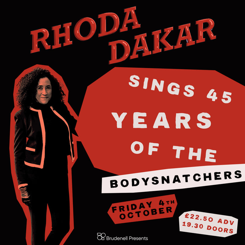 Rhoda Dakar sings 45 years of The Bodysnatchers @ Brudenell Social Club