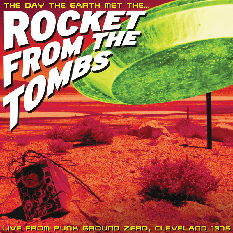 Rocket from the Tombs - The Day the Earth met the Rocket from the Tombs - Limited RSD 2025