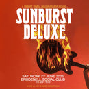 Sunburst Deluxe 07/06/25 @ Brudnell Social Club