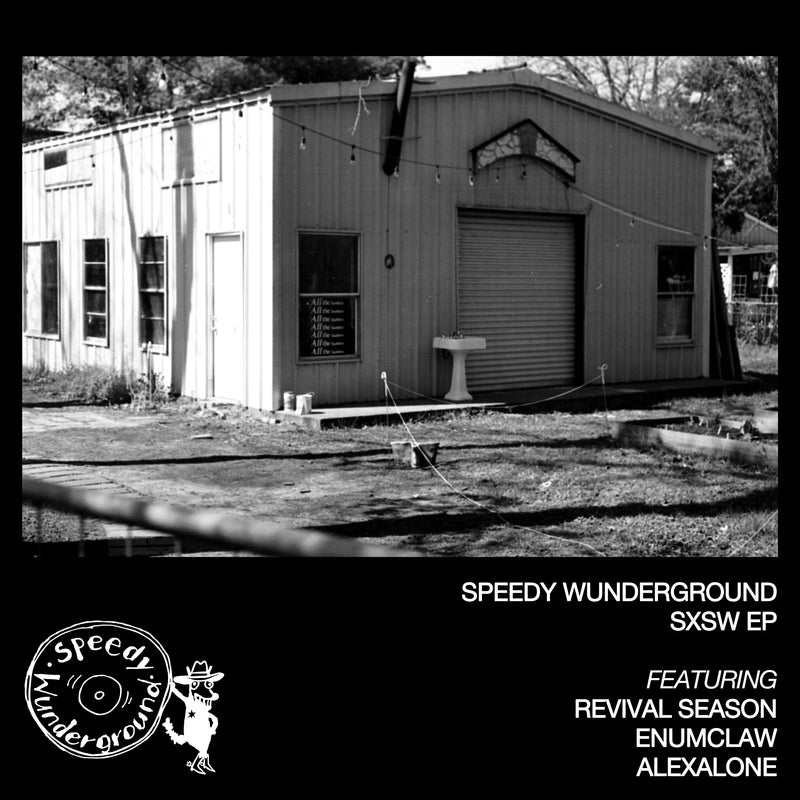 Various Artists - Speedy Wunderground - SXSW EP