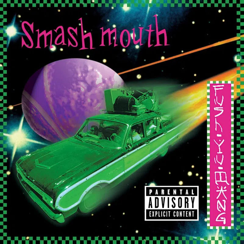 Smash Mouth - Fush Yu Mang