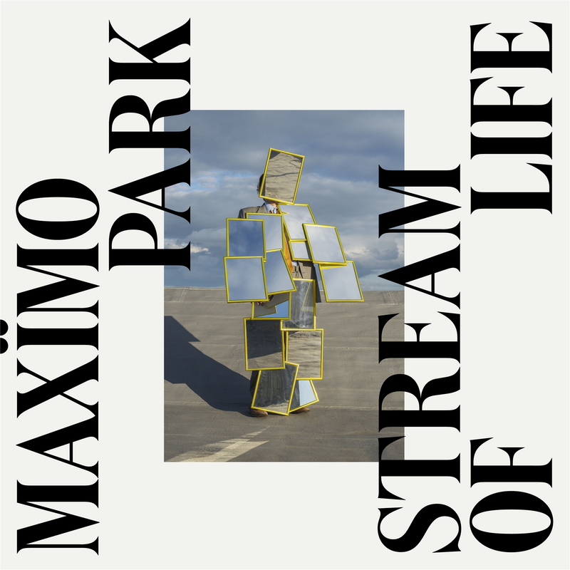 Maxïmo Park - Stream Of Life *Pre-Order