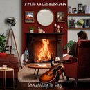 Gleeman (The) - Something To Say *Pre-Order