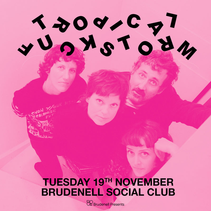 Tropical Fuck Storm 19/11/24 @ Brudenell Social Club