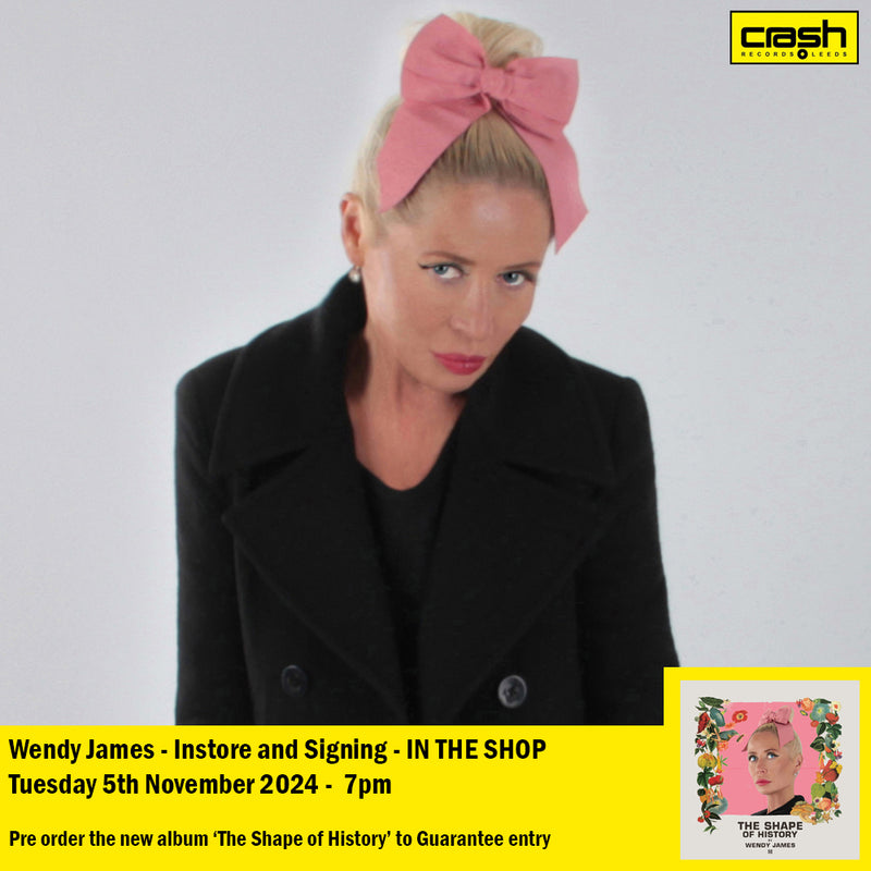 Wendy james - The Shape Of History *Pre-Order + INSTORE SESSION